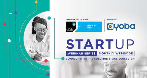 [Attend] UCT GSB Solution Space Webinar Series: The Future of Startups in Africa